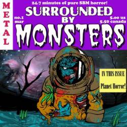 Surrounded By Monsters : Planet Horror